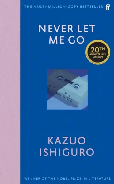 Never Let Me Go - Kazuo Ishiguro