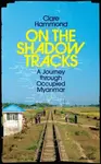 On the Shadow Tracks - Clare Hammond