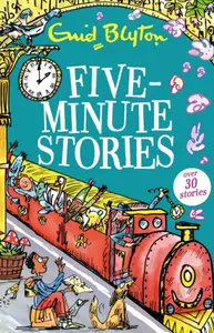 Five-Minute Stories - Enid Blyton