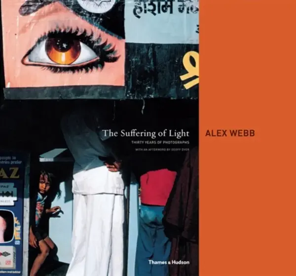 The Suffering of Light - Alex Webb