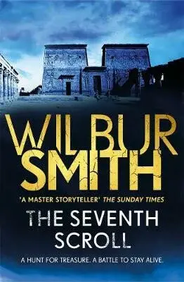 The Seventh Scroll - Wilbur Smith