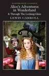 Aliceâ€™s Adventures in Wonderland - Lewis Carroll