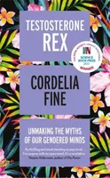 Testosterone Rex - Cordelia Fine