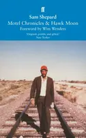 Motel Chronicles & Hawk Moon - Sam Shepard
