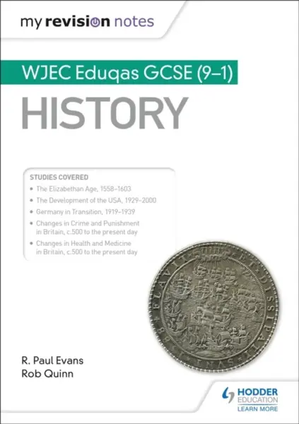 My Revision Notes: WJEC Eduqas GCSE (9-1) History - R. Paul Evans, Rob Quinn