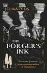 The Forger's Ink - Jo Mazelis