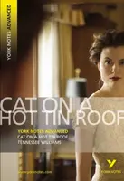 Cat on a Hot Tin Roof (York Notes Advanced) English Literature Study Guide - for 2026, 2027 exams - T. Williams