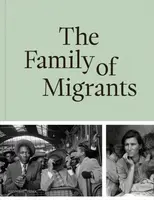 The Family of Migrants - Al Galidi Rodaan, Ahmad Danny Ramadan, Stine Jensen, Joumana Khoury, Hanneke Mantel, Anke Reitz