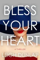 Bless Your Heart - Leigh Dunlap