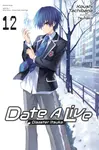 Date A Live, Vol. 12 (light novel) - Jocelyne Allen, Tsunako Tsunako, Koushi Tachibana