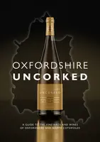 Oxfordshire Uncorked - Marcus Rees