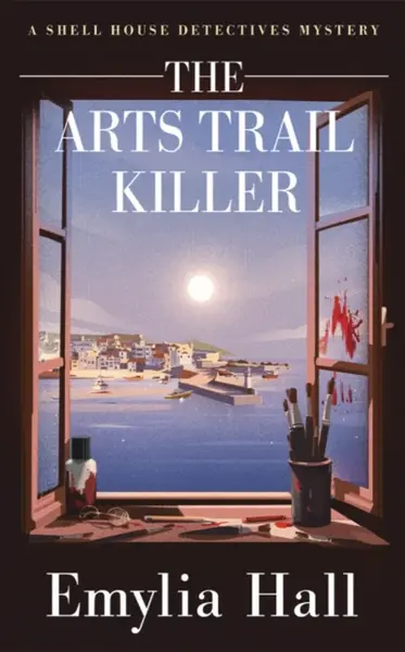 The Arts Trail Killer - Emylia Hall
