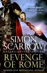 Revenge of Rome (Eagles of the Empire 23) - Simon Scarrow