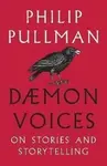 Daemon Voices - Philip Pullman