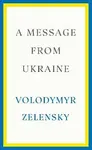 A Message from Ukraine - Volodymyr Zelensky