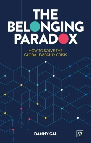 The Belonging Paradox - Danny Gal