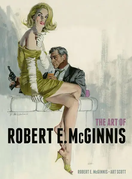 The Art of Robert E. McGinnis - Robert E. McGinnis