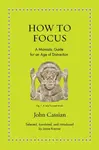 How to Focus - John Cassian