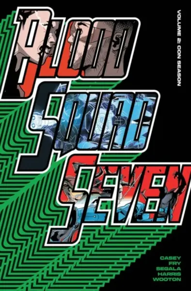 Blood Squad Seven Vol. 2 : Con Season - Joe Casey