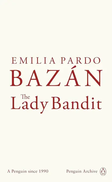 Lady Bandit - Emilia Pardo Bazán
