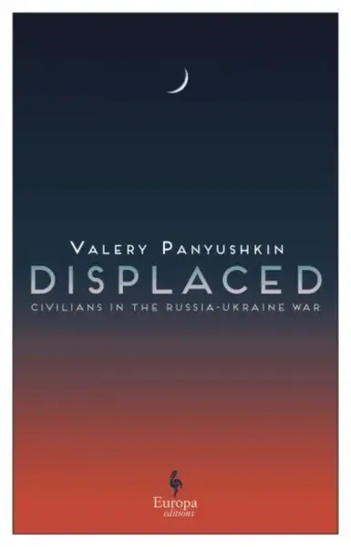 Displaced - Valery Panyushkin