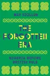The Forgotten Era - Max Siollun