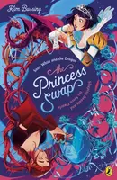 The Princess Swap 2: Snow White and the Dragon (or, Sleeping Beauty and the Seven Dwarfs) - Kim Bussing