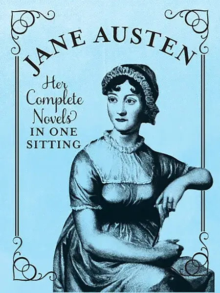 Jane Austen: Her Complete Novels in One Sitting - Jennifer  Kasius