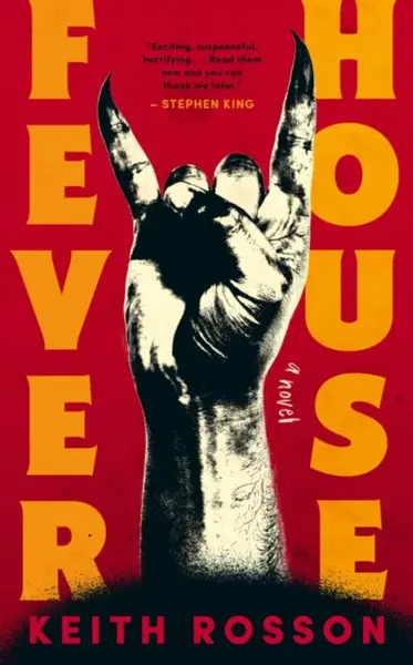 Fever House - Keith Rosson