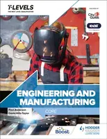 Engineering and Manufacturing T Level: Core - Paul Anderson, Andrew Buckenham, David Hills-Taylor, C.J. Polly Booker, Andrew Topliss