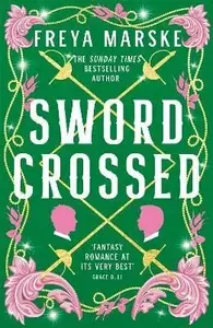 Swordcrossed - Freya Marske