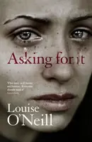 Asking for It - Louise O´Neillová