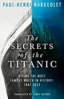 The Secrets of the Titanic - Nargeolet Paul-Henri