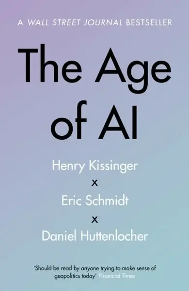 The Age of AI - Eric Schmidt, Daniel Huttenlocher