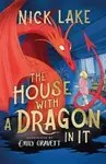 The House With a Dragon in It - Lake Nick