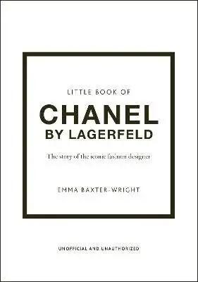 Little Book of Chanel by Lagerfeld - Baxter-Wright Emma