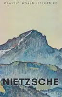 Thus Spake Zarathustra - Friedrich Nietzsche