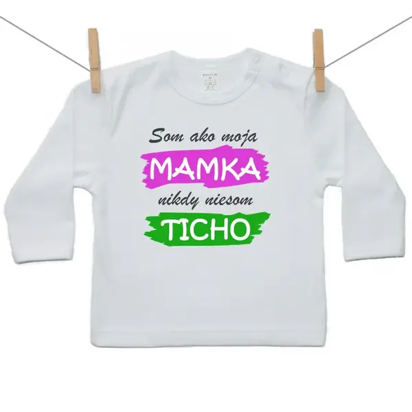 Boodyy Tričko s dlhým rukávom Som ako moja mamka ... 98 (2-3 roky)