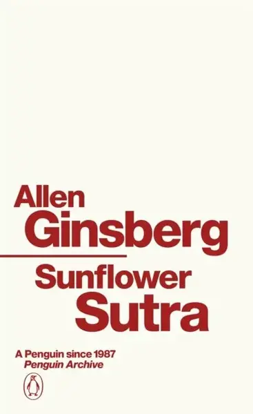 Sunflower Sutra - Allen Ginsberg
