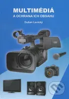 Multimédiá a ochrana ich obsahu - Dušan Levický - kniha z kategorie Elektrotechnika