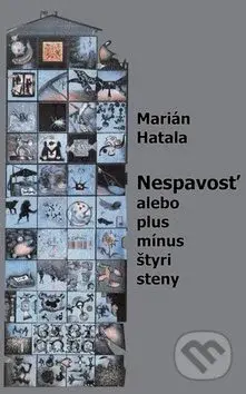 Nespavosť alebo plus mínus štyri steny - Marián Hatala - kniha z kategorie Poezie