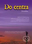 Do centra - Jerronime - kniha z kategorie Beletrie