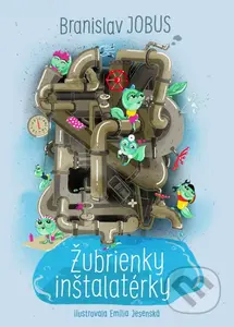Žubrienky inštalatérky - Branislav Jobus, Emília Jesenská (ilustrácie) - kniha z kategorie Beletrie pro děti