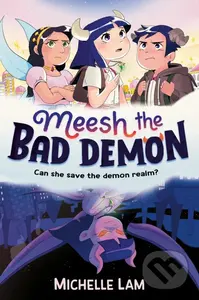 Meesh the Bad Demon - Michelle Lam