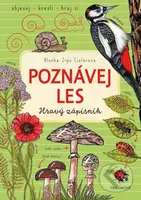 Poznávej les (Hravý zápisník) - Blanka Zigo Cizlerová - kniha z kategorie Hlavolamy, doplňovačky, úkoly