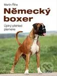 Německý boxer (Úplný přehled plemene) - Martin Říha