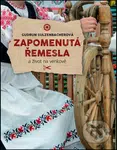 Zapomenutá řemesla (A život na venkově) - Gudrun Sulzenbacher - kniha z kategorie Encyklopedie