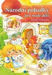 Národní pohádky pro malé děti - Martina Drijverová, Dagmar Ježková (ilustrátor) - kniha z kategorie Pro děti