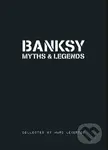 Banksy Myths & Legends - Marc Leverton