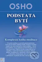 Podstata bytí (Komplexní kniha o meditaci) - Osho - kniha z kategorie Spiritualita